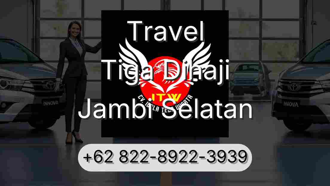 Travel Tiga Dihaji Jambi Selatan