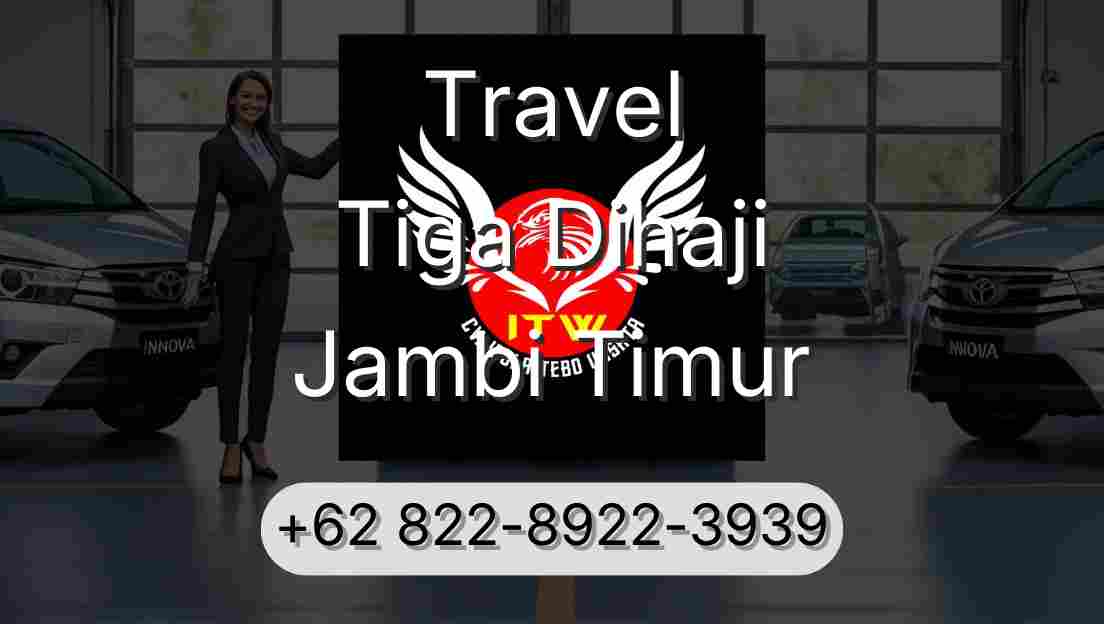 Travel Tiga Dihaji Jambi Timur