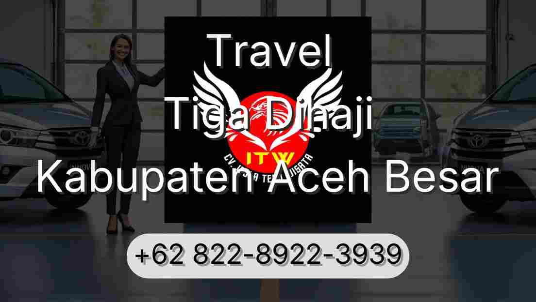 Travel Tiga Dihaji Kabupaten Aceh Besar