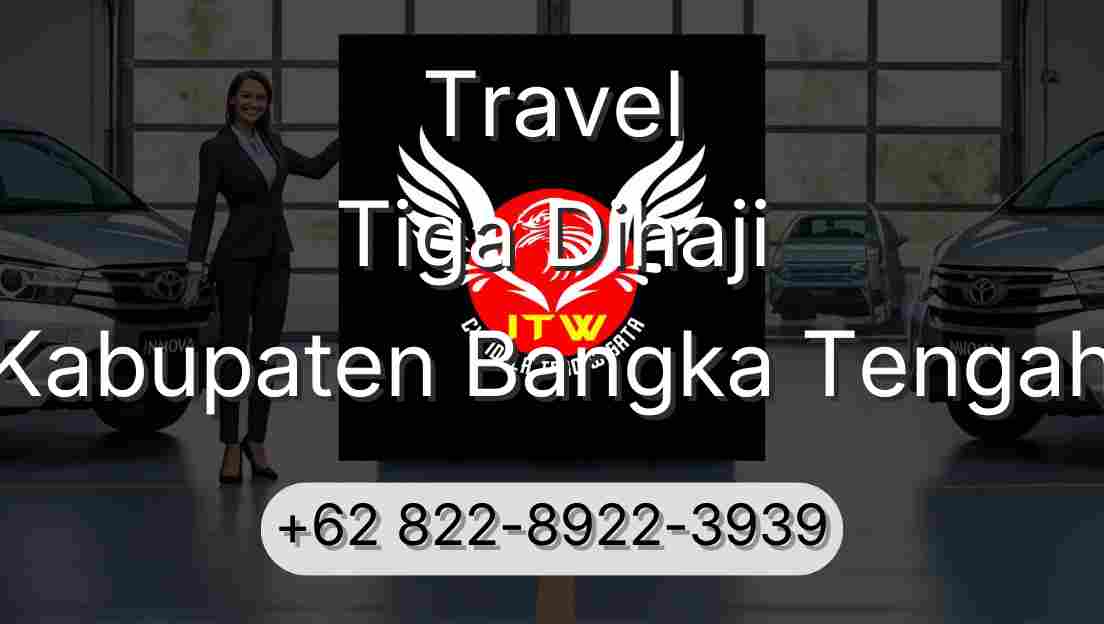 Travel Tiga Dihaji Kabupaten Bangka Tengah