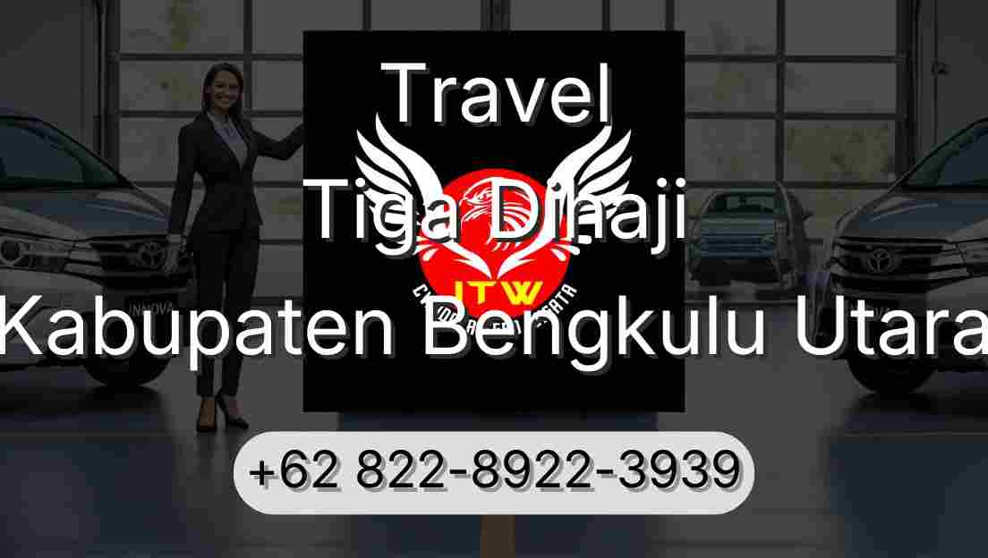 Travel Tiga Dihaji Kabupaten Bengkulu Utara