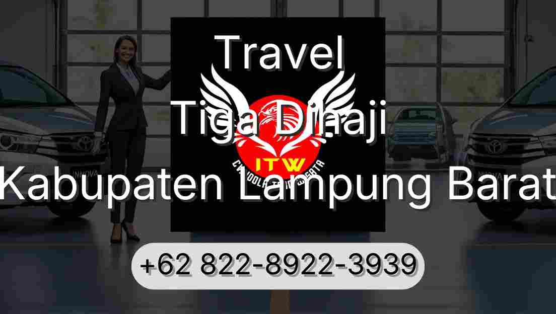 Travel Tiga Dihaji Kabupaten Lampung Barat