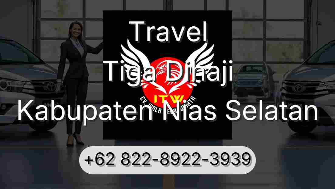 Travel Tiga Dihaji Kabupaten Nias Selatan