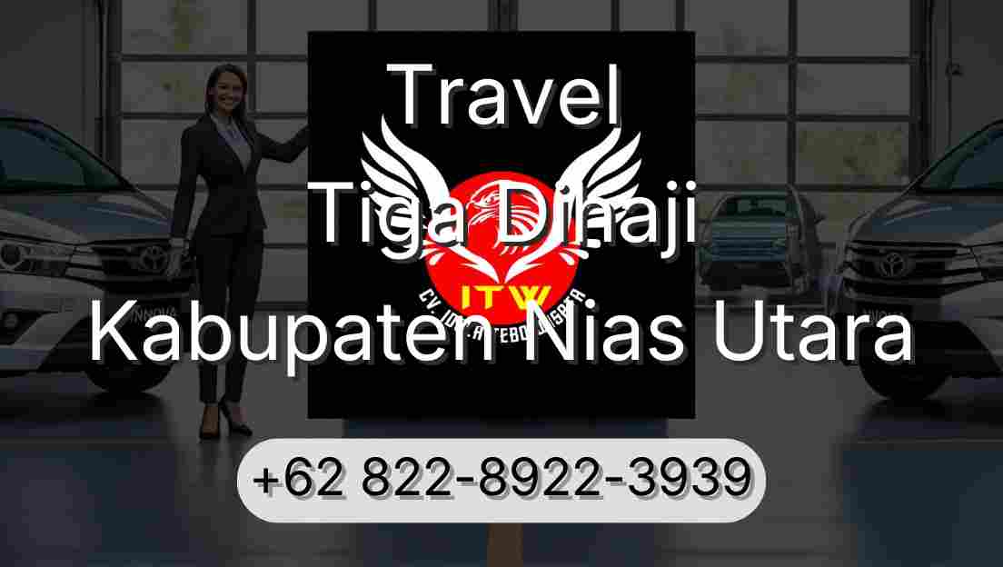 Travel Tiga Dihaji Kabupaten Nias Utara