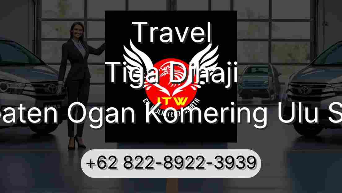 Travel Tiga Dihaji Kabupaten Ogan Komering Ulu Selatan