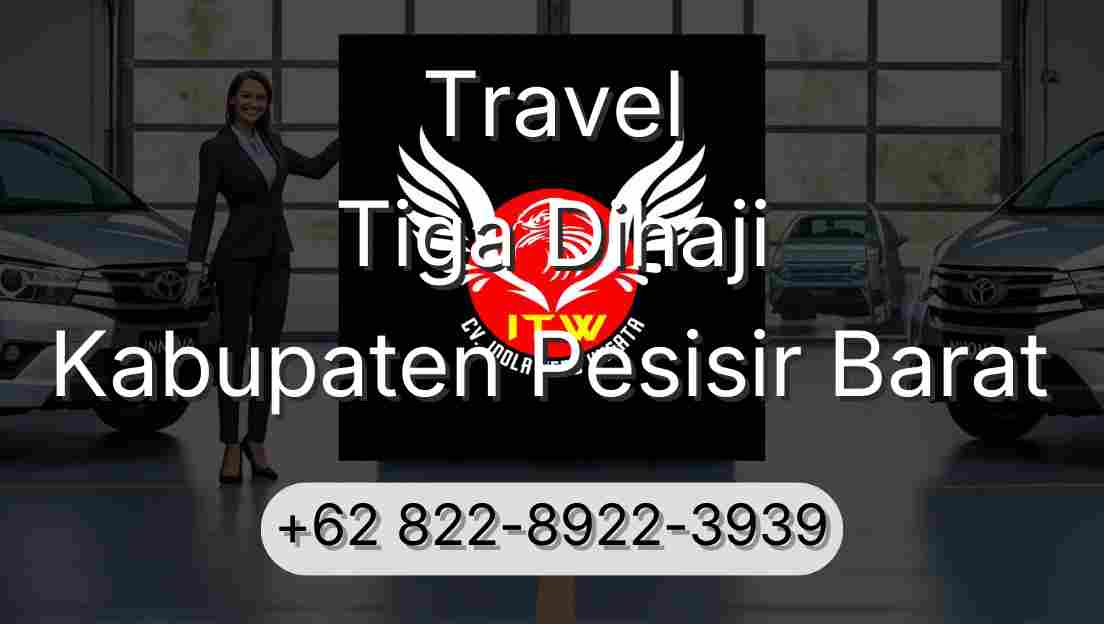 Travel Tiga Dihaji Kabupaten Pesisir Barat