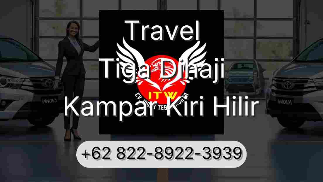 Travel Tiga Dihaji Kampar Kiri Hilir