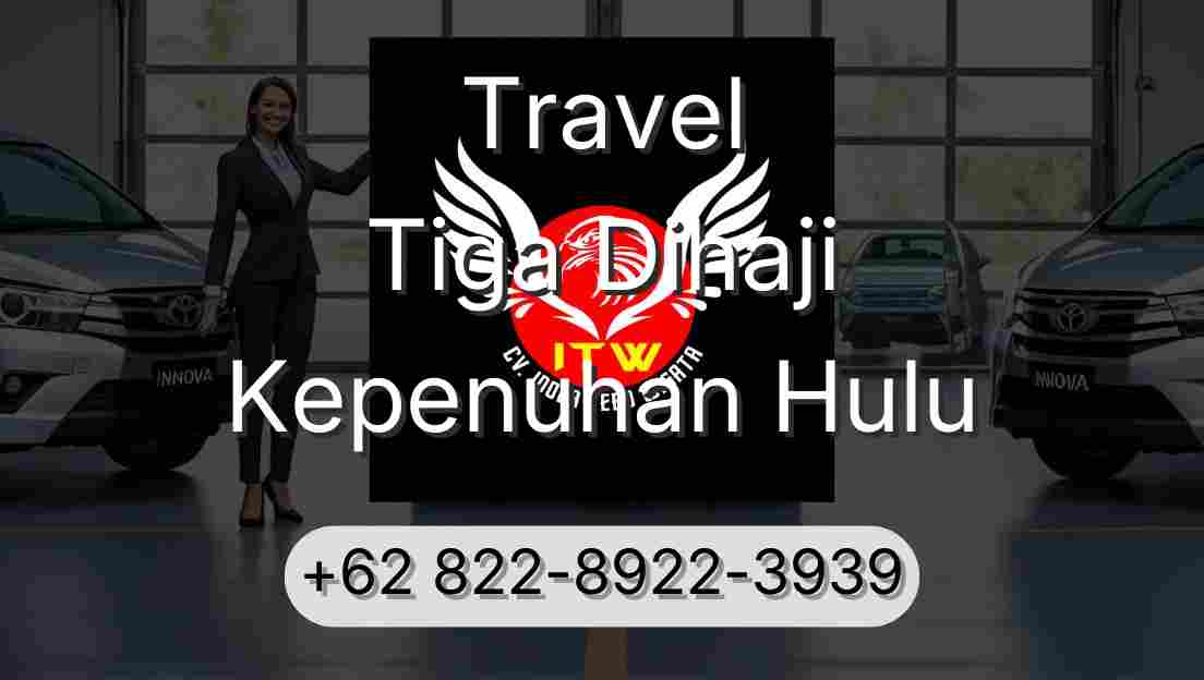 Travel Tiga Dihaji Kepenuhan Hulu