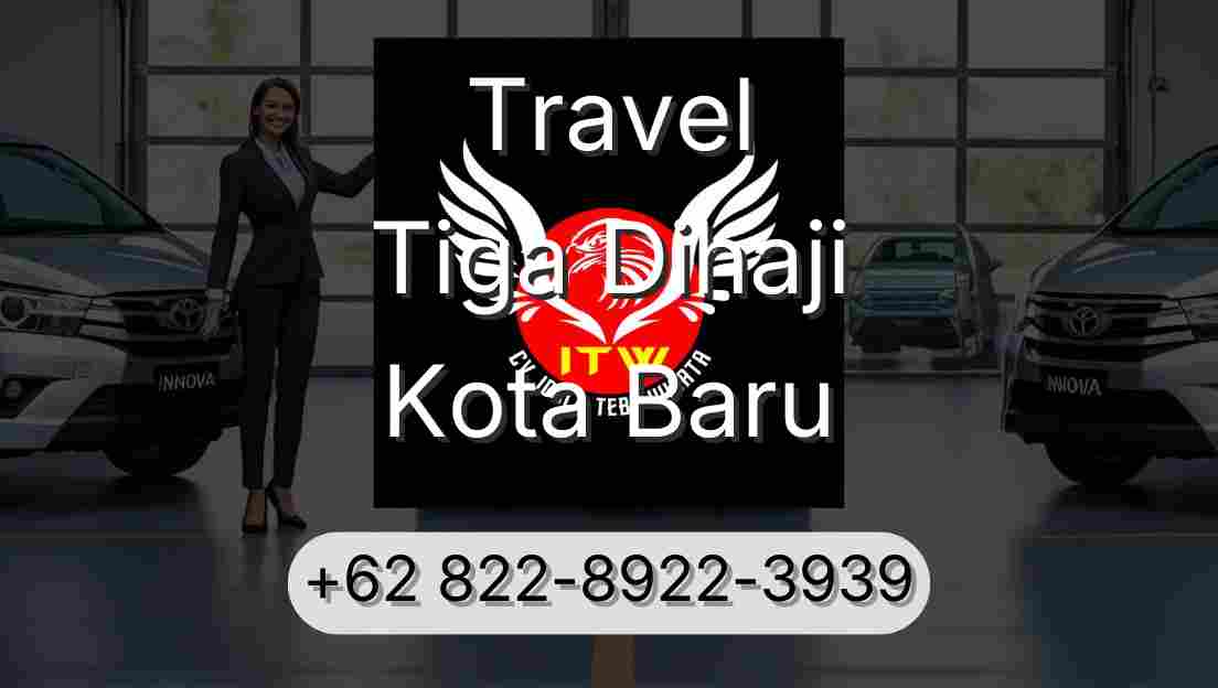 Travel Tiga Dihaji Kota Baru