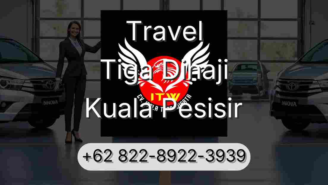Travel Tiga Dihaji Kuala Pesisir