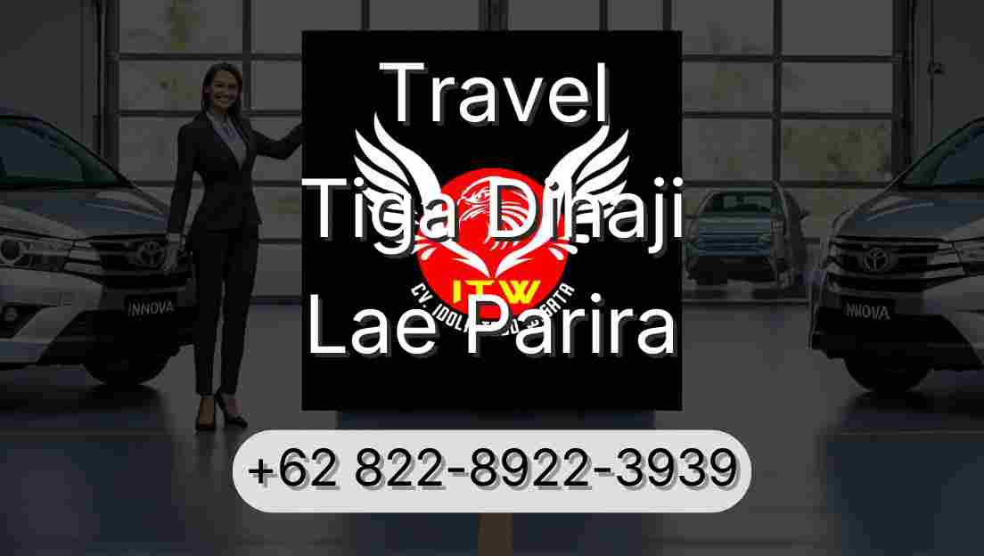 Travel Tiga Dihaji Lae Parira
