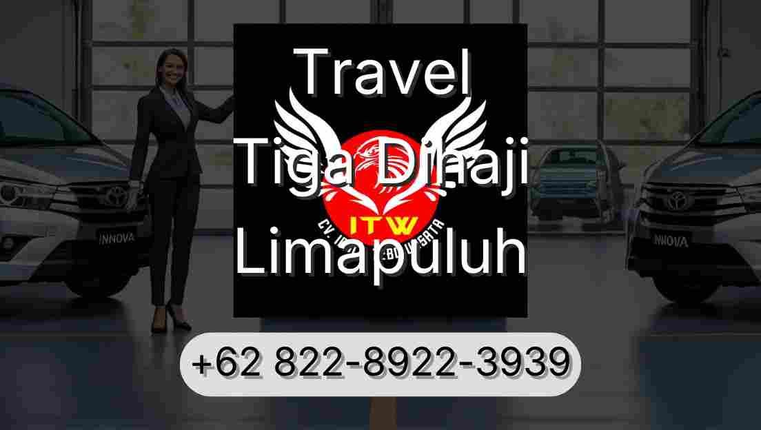 Travel Tiga Dihaji Limapuluh
