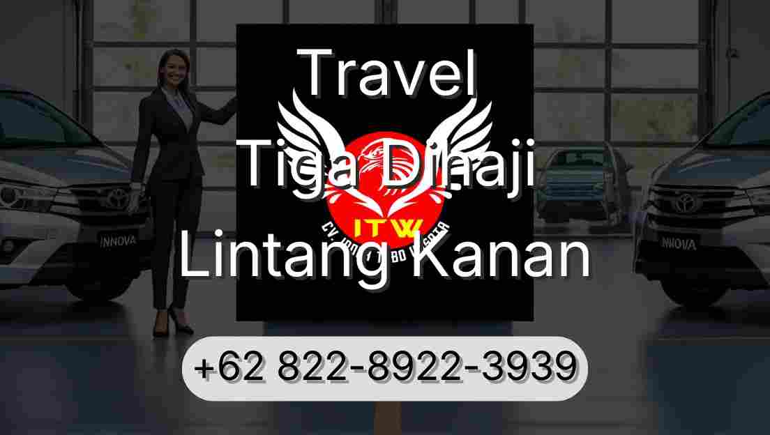Travel Tiga Dihaji Lintang Kanan