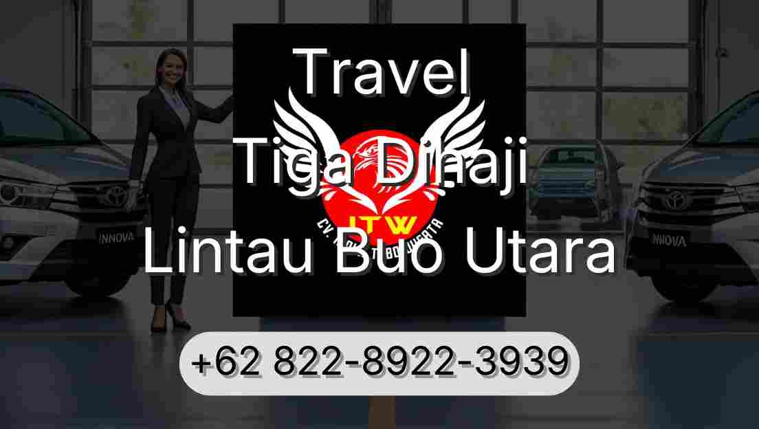 Travel Tiga Dihaji Lintau Buo Utara