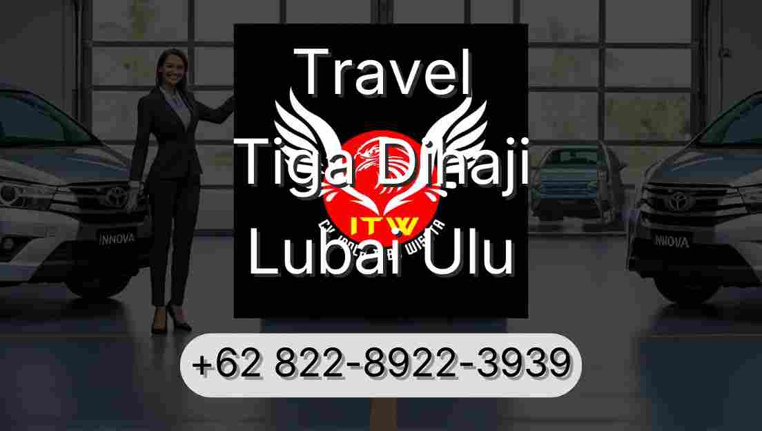 Travel Tiga Dihaji Lubai Ulu