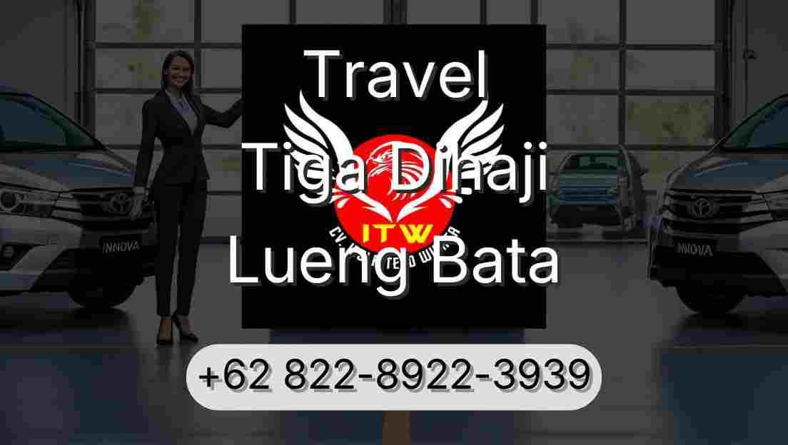 Travel Tiga Dihaji Lueng Bata