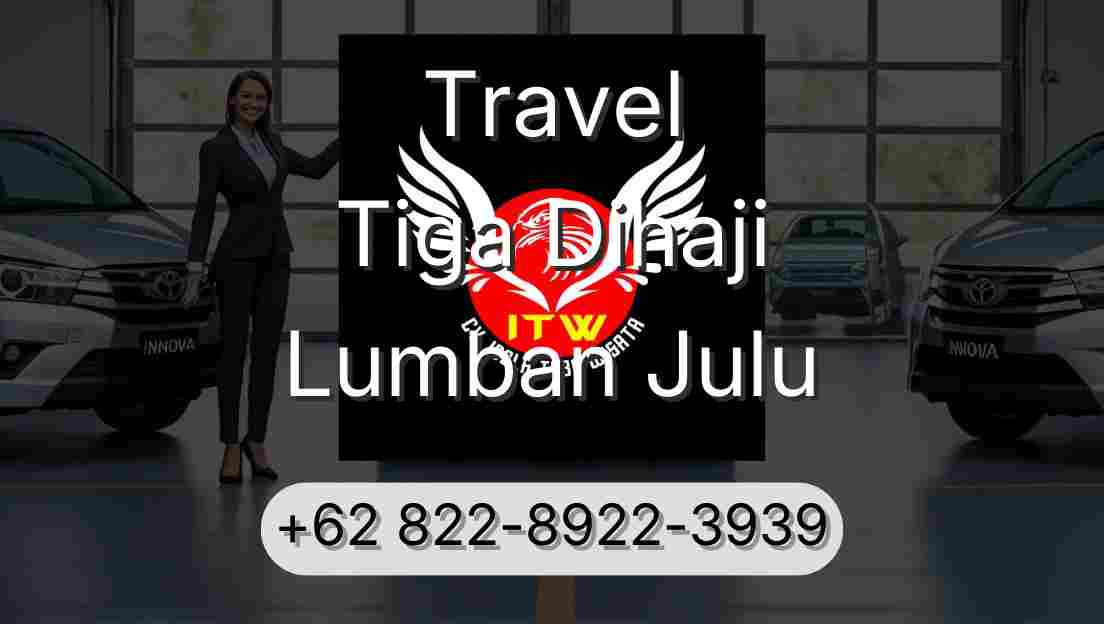 Travel Tiga Dihaji Lumban Julu