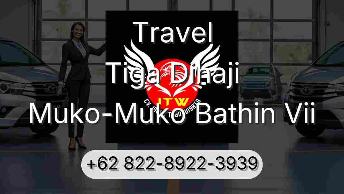 Travel Tiga Dihaji Muko-Muko Bathin Vii