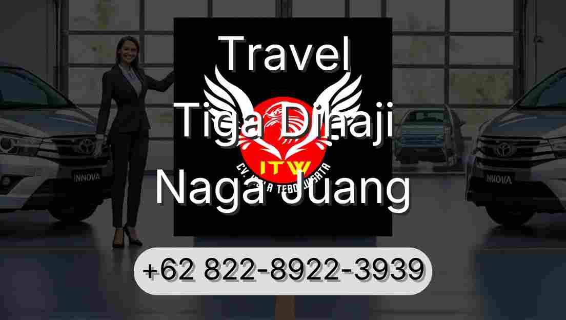 Travel Tiga Dihaji Naga Juang