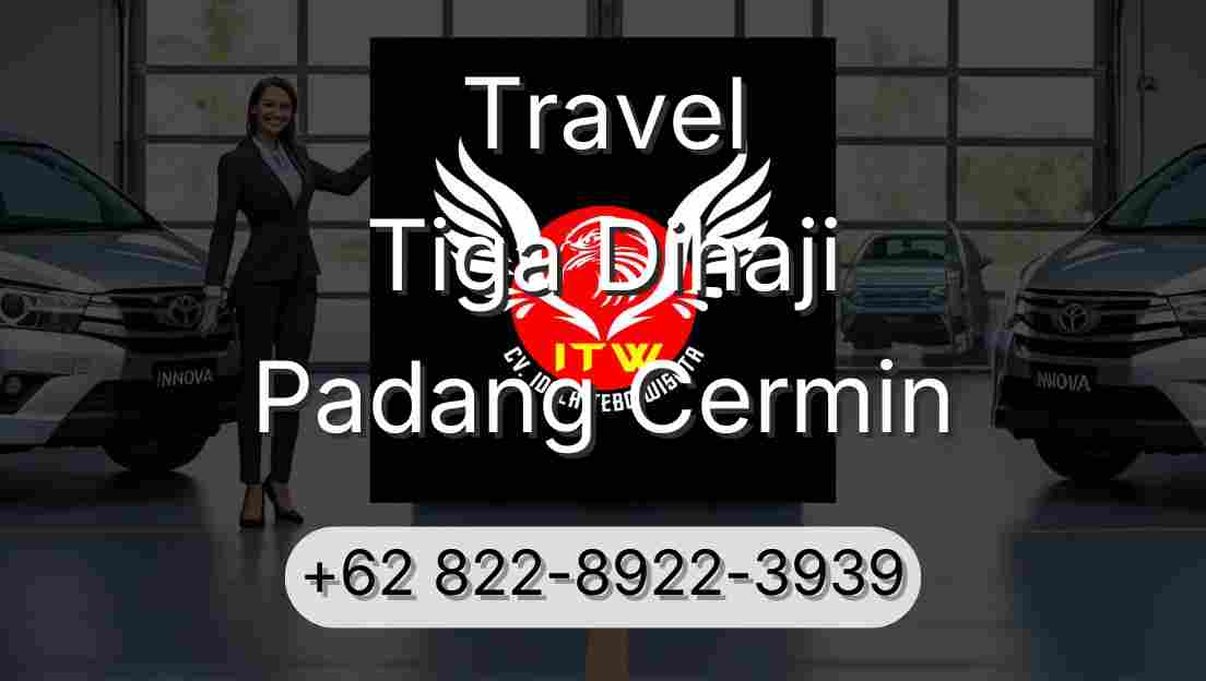 Travel Tiga Dihaji Padang Cermin