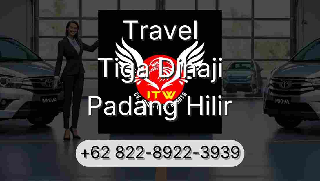 Travel Tiga Dihaji Padang Hilir