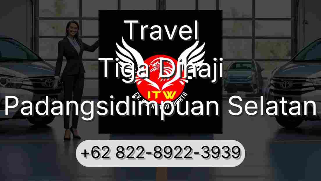 Travel Tiga Dihaji Padangsidimpuan Selatan