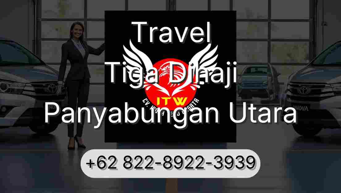 Travel Tiga Dihaji Panyabungan Utara