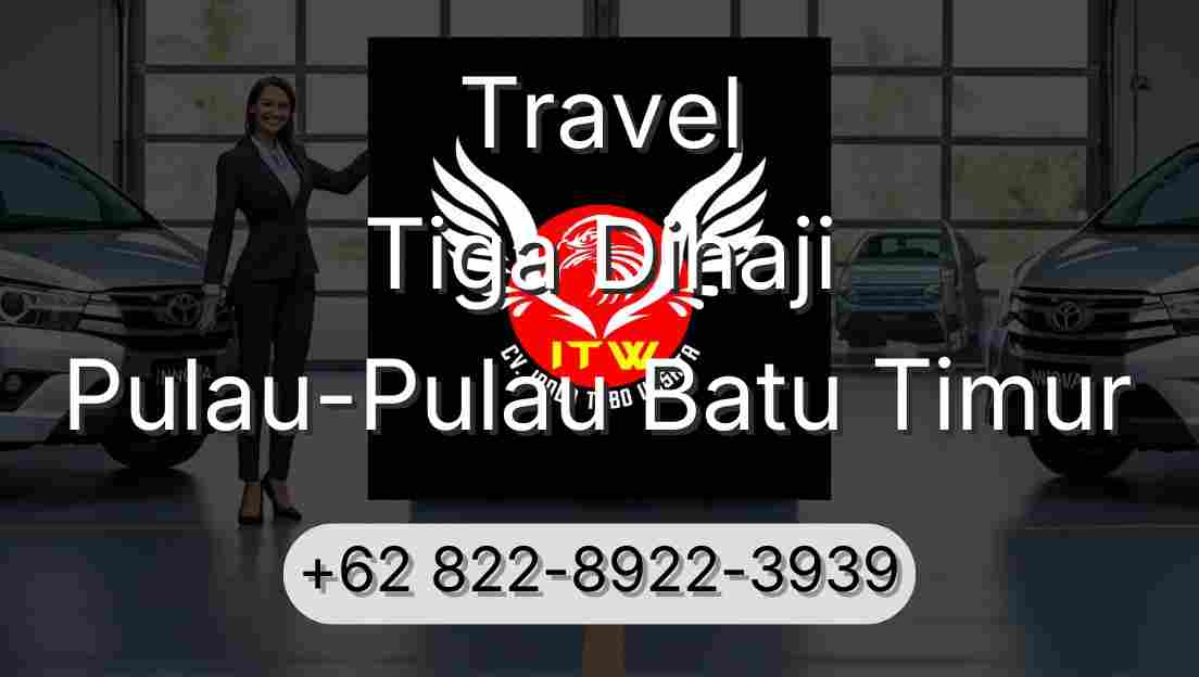 Travel Tiga Dihaji Pulau-Pulau Batu Timur