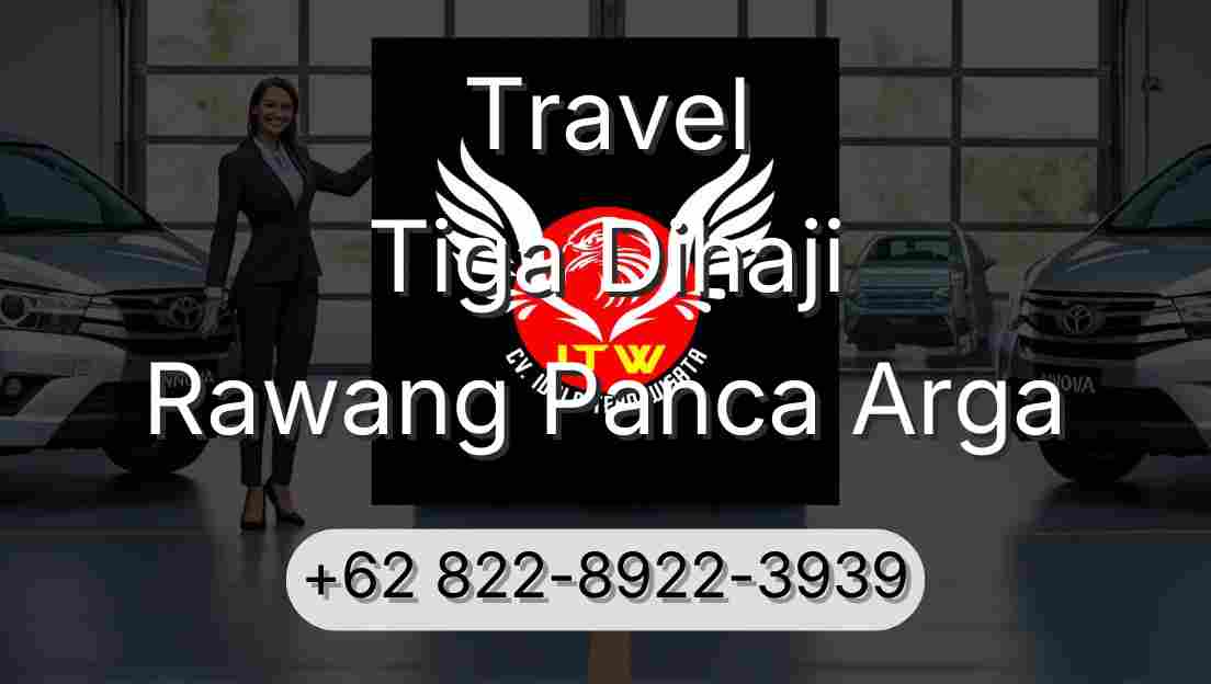 Travel Tiga Dihaji Rawang Panca Arga
