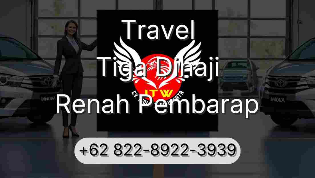 Travel Tiga Dihaji Renah Pembarap