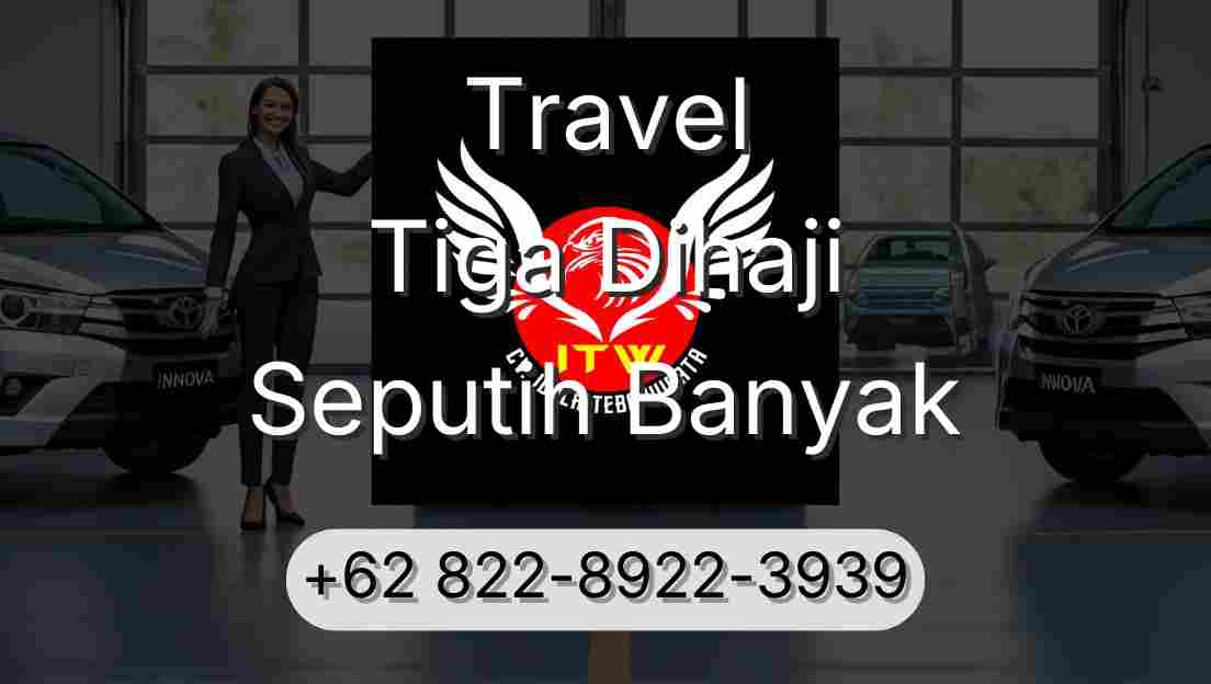 Travel Tiga Dihaji Seputih Banyak