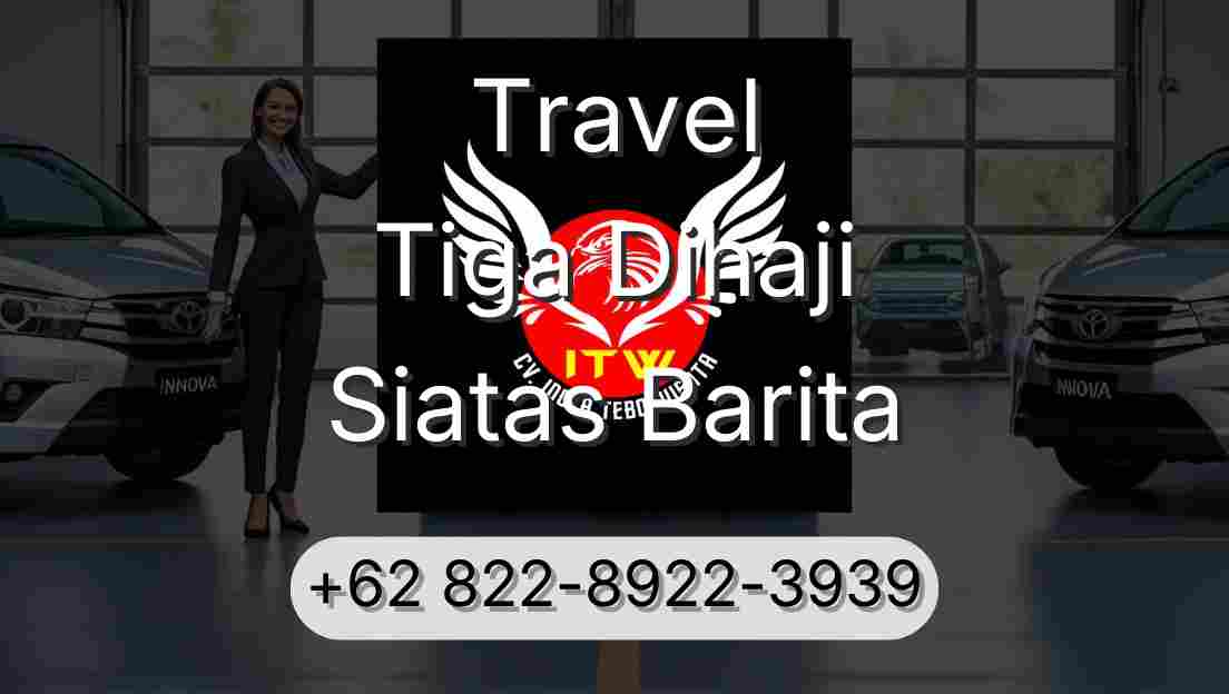 Travel Tiga Dihaji Siatas Barita