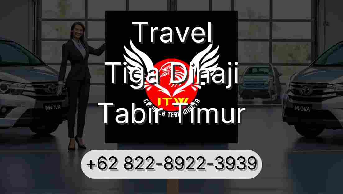Travel Tiga Dihaji Tabir Timur