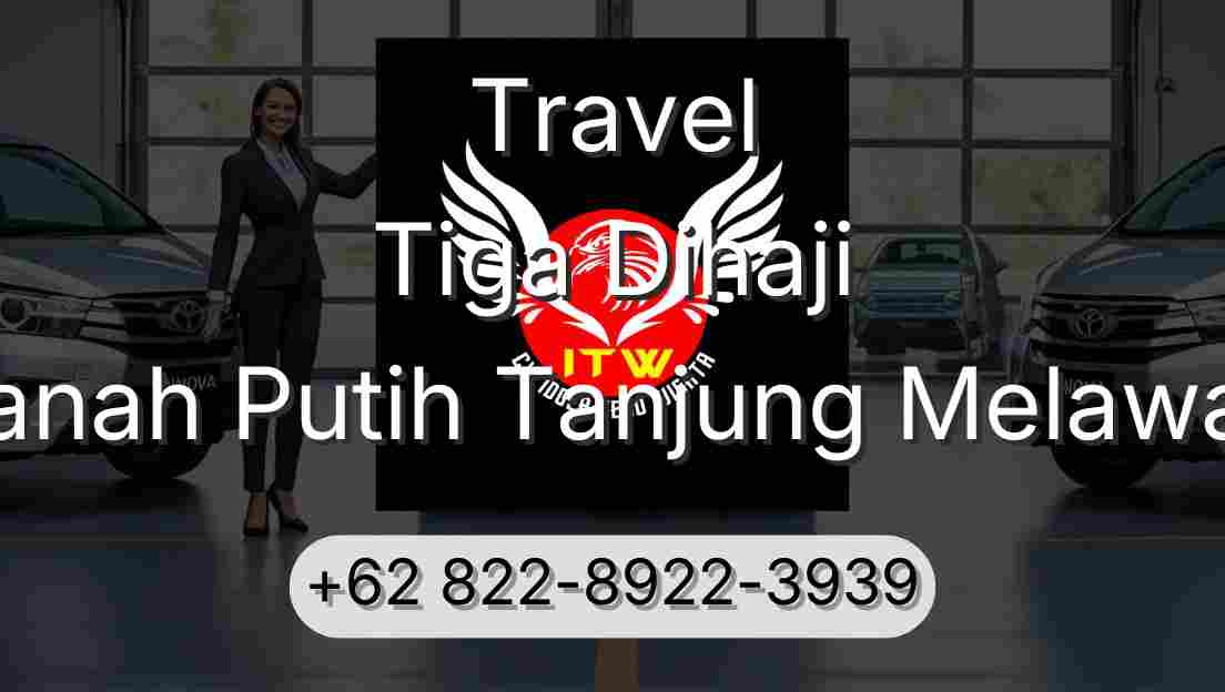 Travel Tiga Dihaji Tanah Putih Tanjung Melawan