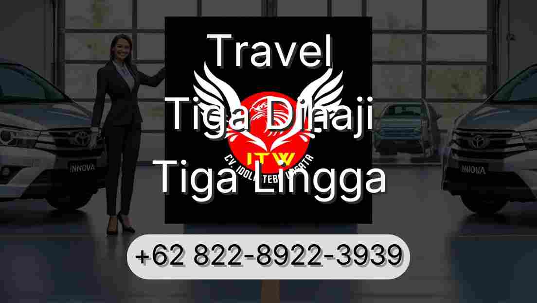 Travel Tiga Dihaji Tiga Lingga