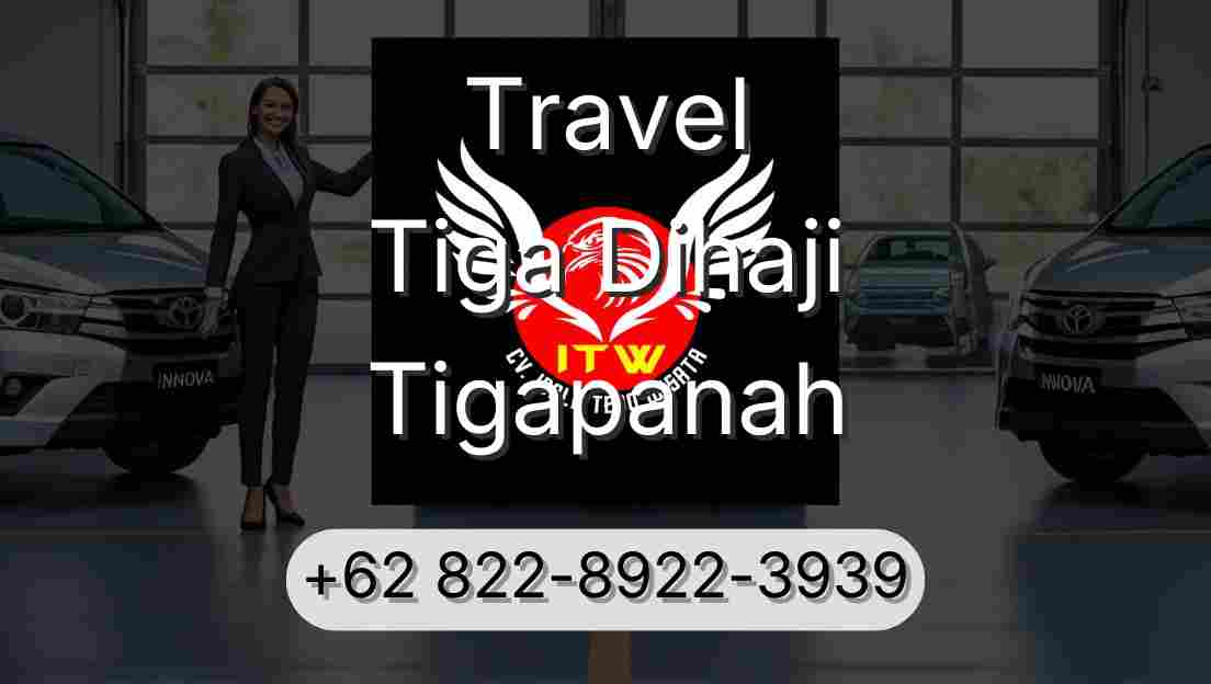Travel Tiga Dihaji Tigapanah