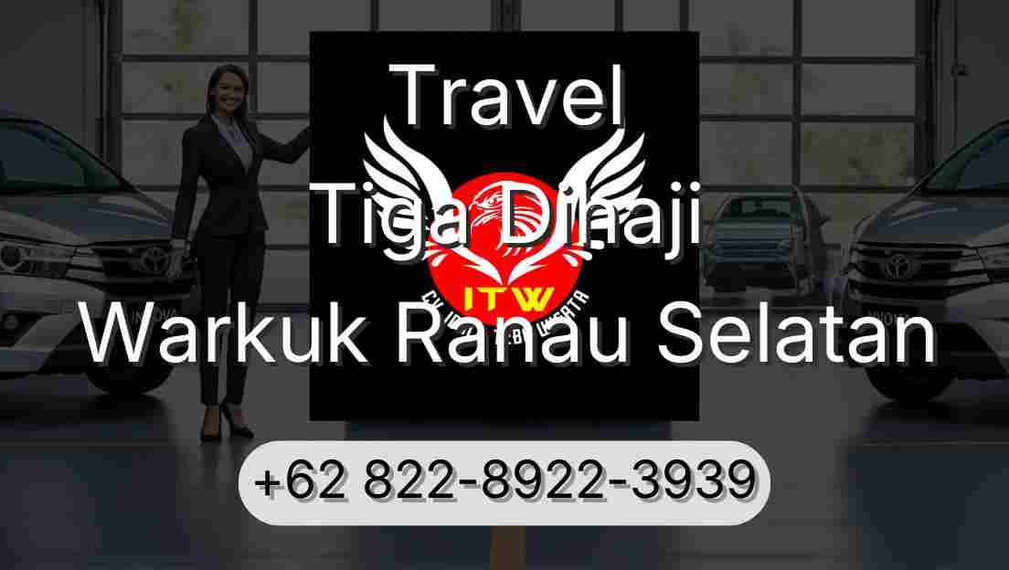 Travel Tiga Dihaji Warkuk Ranau Selatan