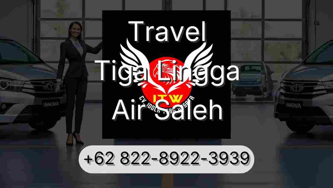 Travel Tiga Lingga Air Saleh