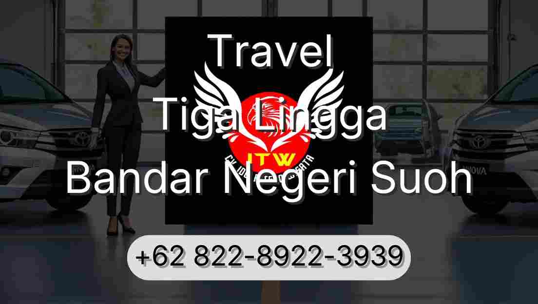 Travel Tiga Lingga Bandar Negeri Suoh