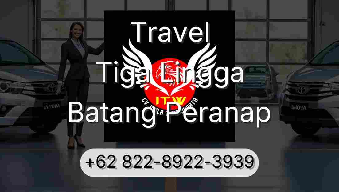 Travel Tiga Lingga Batang Peranap