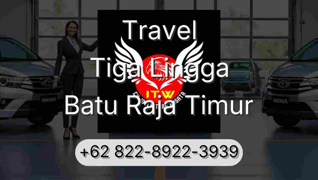 Travel Tiga Lingga Batu Raja Timur