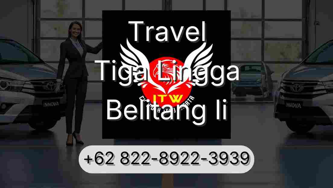 Travel Tiga Lingga Belitang Ii