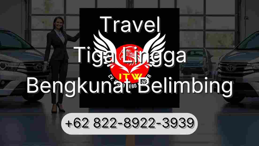 Travel Tiga Lingga Bengkunat Belimbing