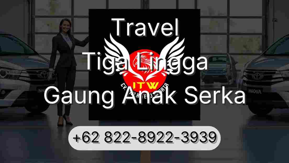 Travel Tiga Lingga Gaung Anak Serka