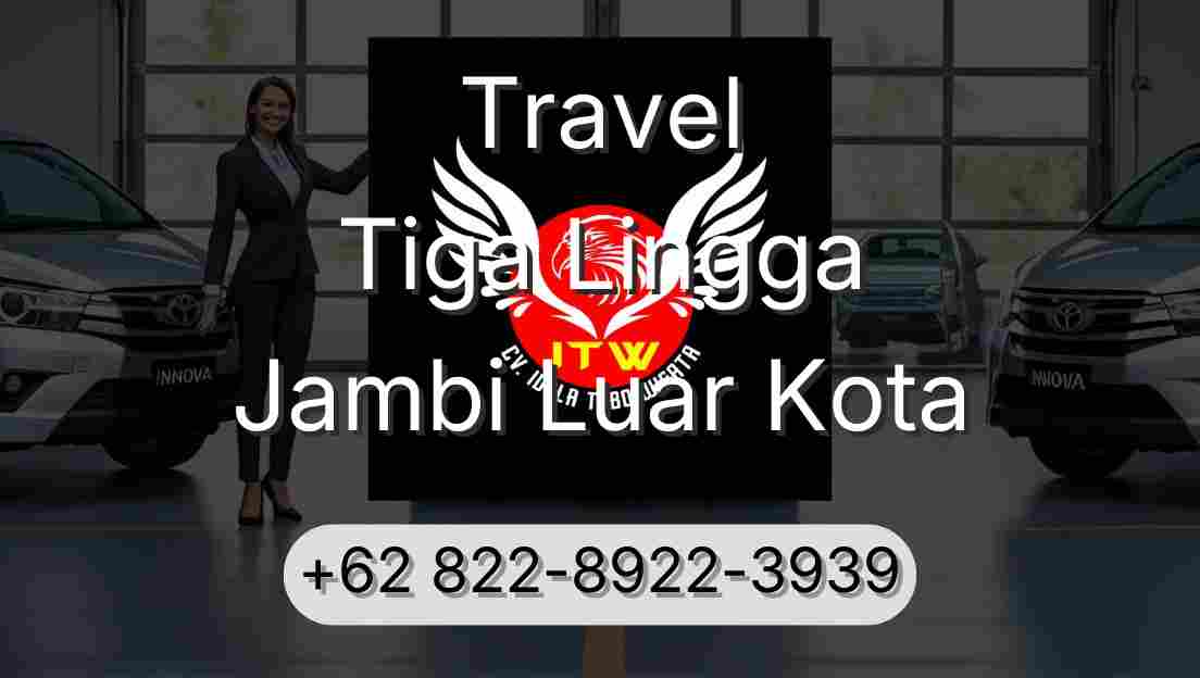 Travel Tiga Lingga Jambi Luar Kota