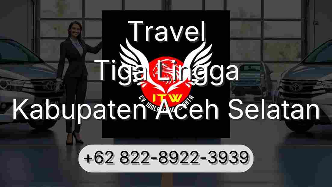 Travel Tiga Lingga Kabupaten Aceh Selatan