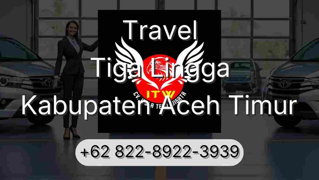 Travel Tiga Lingga Kabupaten Aceh Timur