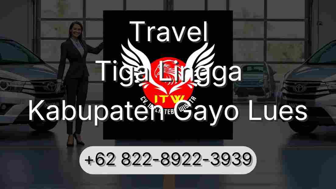 Travel Tiga Lingga Kabupaten Gayo Lues
