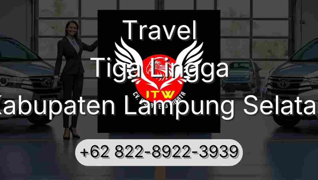 Travel Tiga Lingga Kabupaten Lampung Selatan