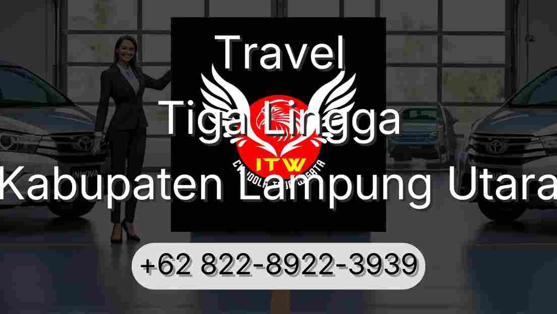 Travel Tiga Lingga Kabupaten Lampung Utara